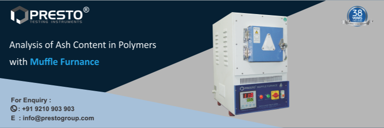 Analysis of Ash Content in Polymers with Muffle Furnace